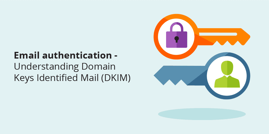 Chứng thực SPF/ DKIM/ DomainKeys tăng độ tin cậy cho nội dung mail, giảm spam