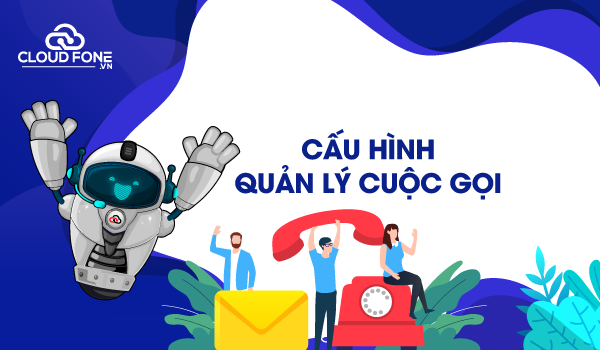 Cấu hình quản lý cuộc gọi