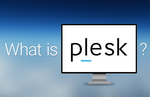 Plesk là một trong những phần mềm quản trị hosting phổ biến nhất hiện nay
