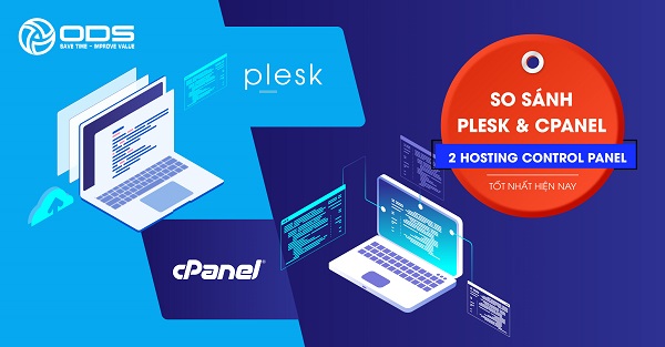 Plesk & cPanel hai công cụ quản trị web hosting phổ biến nhất hiện nay