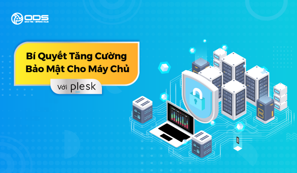 Tăng cường bảo mật cho máy chủ với Plesk