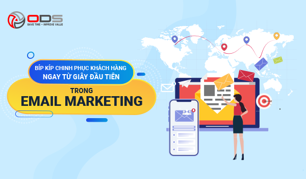 Bí kíp chinh phục khách hàng ngay từ giây đầu tiên trong Email Marketing