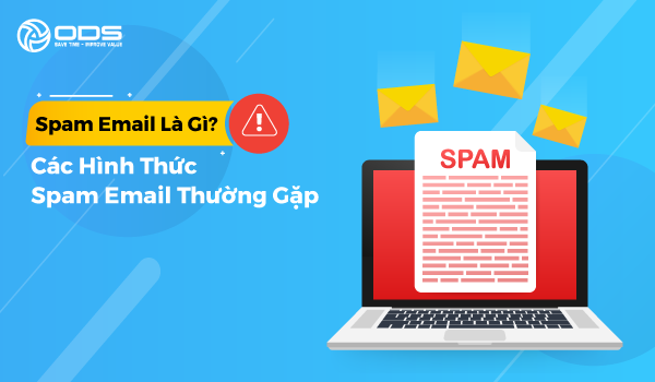 Tìm hiểu spam email là gì và cách phòng tránh email rác