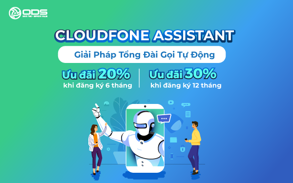 CloudFone Assistant - Giải Pháp Tổng Đài Gọi Tự Động Dành Cho Doanh Nghiệp